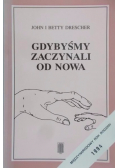Gdybyśmy zaczynali od nowa