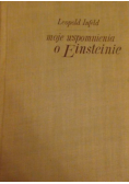 Moje wspomnienia o Einsteinie