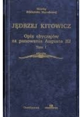 Opis obyczajów za panowania Augusta III tom I