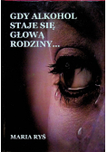 Gdy alkohol staje się głową rodziny