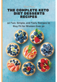 The Complete Keto Diet Desserts Recipes