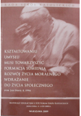 Kształtowaniu umysłu musi towarzyszyć formacja sumienia rozwój życia moralnego wdrażanie do życia społecznego z CD
