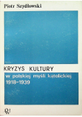Kryzys kultury w polskiej myśli katolickiej 1918 1939
