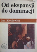 Od ekspansji do dominacji