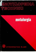 Encyklopedia techniki metalurgia