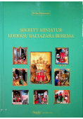 Sekrety miniatur kodeksu Baltazara Behema