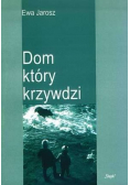 Dom który krzywdzi