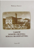 Tarnów domowa ojczyzna Romana Brandstaettera