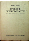 Operacje ginekologiczne i ich podstawy anatomo - topograficzne