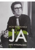 Ja jako wykopalisko