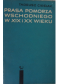 Prasa Pomorza Wschodniego w XIX i XX wieku