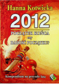 2012 Początek końca czy radość początku?
