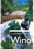 Chcesz wiedzieć więcej Wino