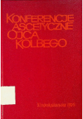 Konferencje Ascetyczne Ojca Kolbego