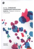 Lokalność i mobilność kulturowa teatru