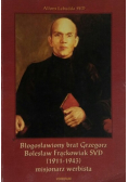 Błogosławiony brat Grzegorz Bolesław Frąckowiak SVD