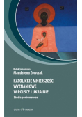 Katolickie mniejszości wyznań. w Polsce i Ukrainie