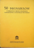 50 inkunabułów w bibliotece imienia Zielińskich towarzystwa naukowego płockiego