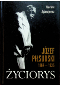 Józef Piłsudski 1867 - 1935 Życiorys