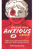 Helping Your Anxious Child