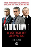 Menedżerowie Jak myślą i pracują wielcy stratedzy