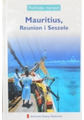 Podróże marzeń Mauritius Reunion i Seszele