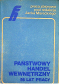 Państwowy handel wewnętrzny 35 lat pracy