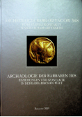 Archeologia Barbarzyńców 2008 powiązania i kontakty w świecie barbarzyńskim