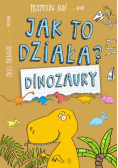 Jak to działa? Dinozaury