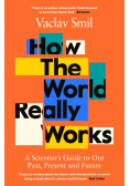 How the World Really Works