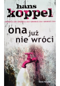 Ona już nie wróci