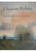 Z biegiem Biebrzy Przewodnik historyczno