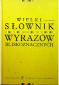 Wielki słownik wyrazów bliskoznacznych