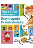 Moja pierwsza encyklopedia Encyklopedia Przedszkolaka