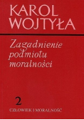 Zagadnienie podmiotu moralności 2