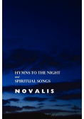 Hymns to the Night and Spiritual Songs