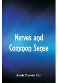 Nerves and Common Sense