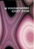 W poszukiwaniu istoty życia