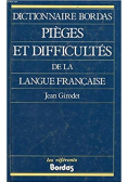 Pieges et difficultes de la langue francaise