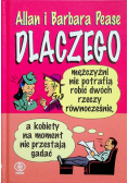 Dlaczego mężczyźni nie potrafią robić dwóch rzeczy jednocześnie a kobiety na moment nie przestają gadać