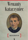 Wenanty Katarzyniec Biografia