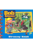 Bob Budowniczy Straszny smok