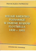 Wielkie księstwo Poznańskie w okresie rządów Flottwella 1830 - 1841