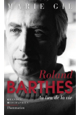 Roland Barthes Au lieu de la vie