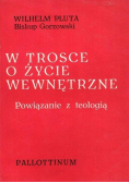 W trosce o życie wewnętrzne