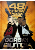 48 stron 1 2 Górsky and ButchSpokojnieTo tylko reedycja