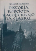 Historia kościoła katolickiego na Śląsku Tom 2
