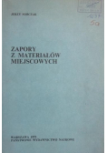 Zapory z materiałów miejscowych
