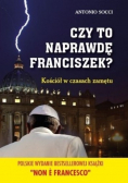 Czy to naprawdę Franciszek