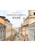 Siedemnaście spotkań w Wilnie